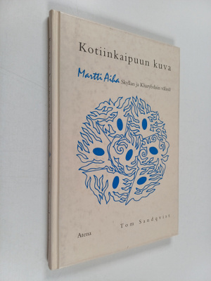 Tom Sandqvist : Kotiinkaipuun kuva : Martti Aiha Skyllan ...