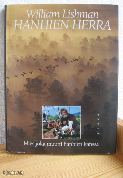 William Lishman: Hanhien herra, Otava 1997. 207 s. Sid.
