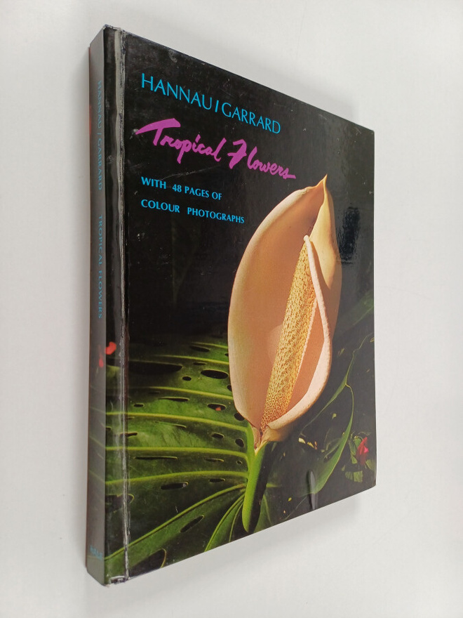 Hans W. Hannau : Tropical Flowers