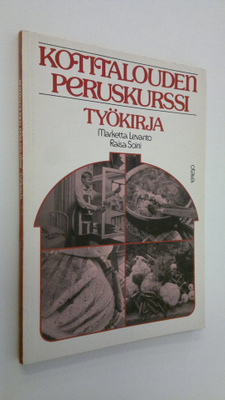 Marketta Levanto : Kotitalouden peruskurssi Työkirja