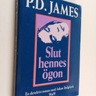 P. D. James : Slut hennes ögon : en detektivroman - pikkukuva 1
