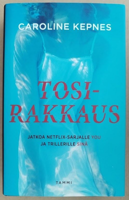 Caroline Kepnes: Tosirakkaus