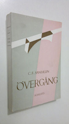 Carl Fredrik Sandelin : Övergång
