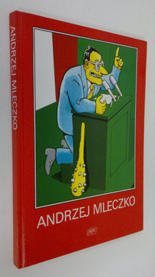 Andrzej Mleczko : Raport o stanie panstwa