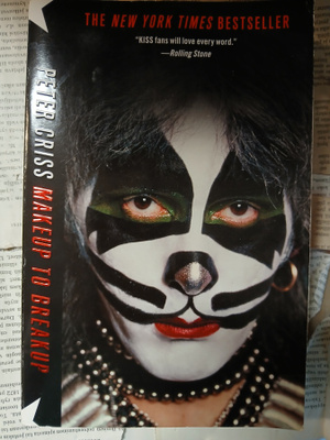 Peter Criss - Makeup to Breakup: My Life in and Out of Kiss