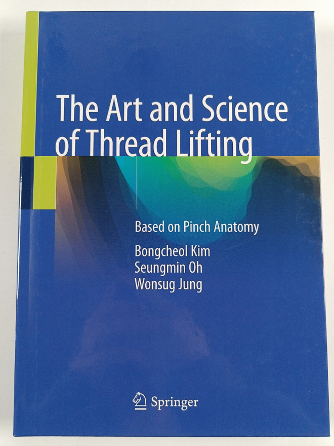 Bongcheol Kim ym. : The Art and Science of Thread Lifting...