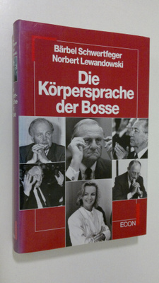Bärbel Schwertfeger : Die Körpersprache der Bosse