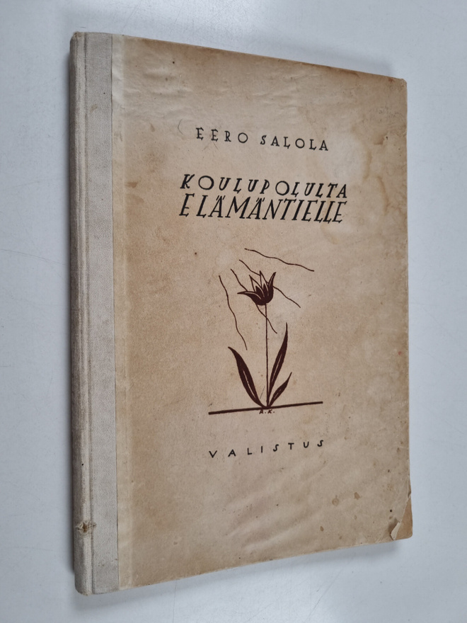 Eero (toim.) Salola : Koulupolulta elämäntielle : nuorten...