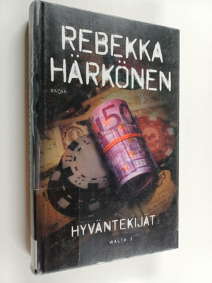 Rebekka Härkönen : Hyväntekijät