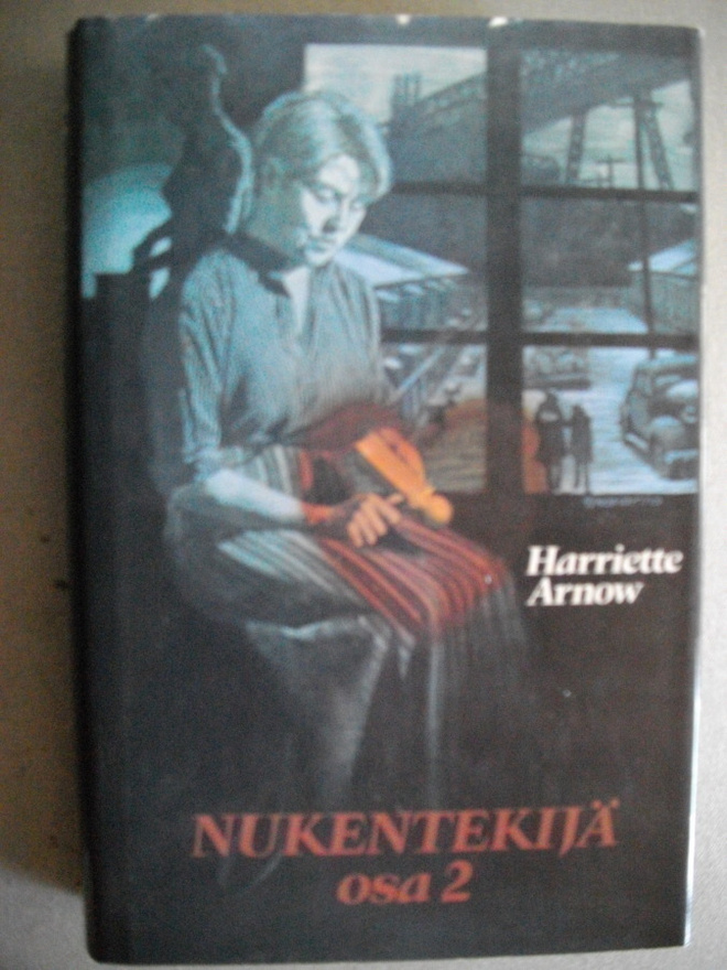 Harriette Arnow: Nukentekijä, osa 2. (16.3)