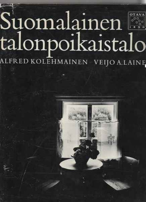 Kolehmainen,A: Suomalainen talonpoikaistalo, Otava 1980,skp