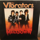THE VIBRATORS: Meltdown Lp levy - pikkukuva 1