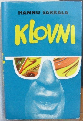 Hannu Sarrala: Klovni, Karisto 1968. 191 s.