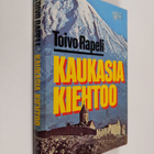 Toivo Rapeli : Kaukasia kiehtoo - pikkukuva 1