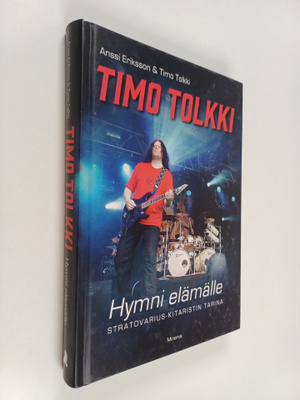 Anssi Eriksson : Timo Tolkki : Hymni elämälle - Stratovar...