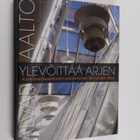 Erkki Sarkkinen : Alvar Aalto ylevöittää arjen : Kansanel... - pikkukuva 1