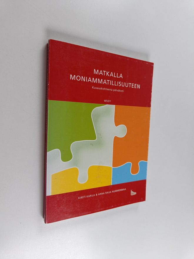 Kirsti Karila : Matkalla moniammatillisuuteen : kuvauskoh...