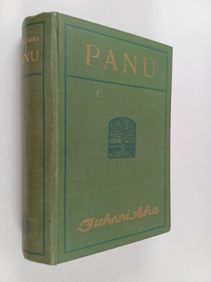 Juhani Aho : Panu : kuvauksia kristinuskon ja pakanuuden ...