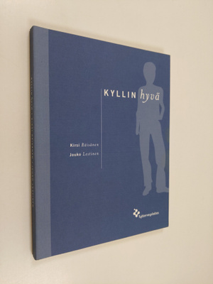 Kirsi Räisänen : Kyllin hyvä