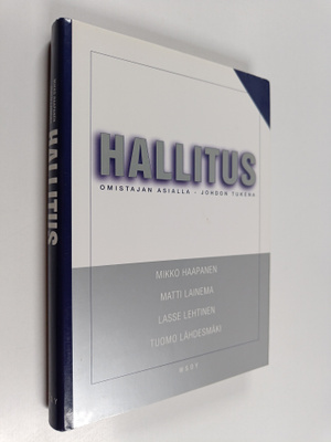Hallitus : omistajan asialla, johdon tukena
