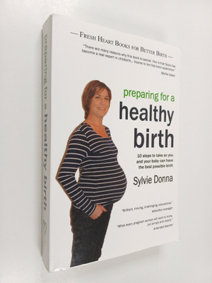 Sylvie Donna : Preparing for a Healthy Birth