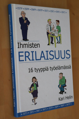 Kari Helin : Ihmisten erilaisuus - 16 tyyppiä työelämässä