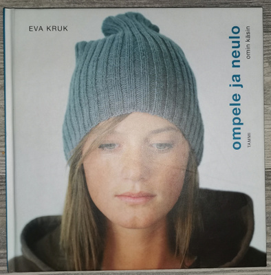 Eva Kruk: Ompele ja neulo omin käsin