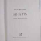 Rauni Kivilinna : Sihistin : satuja jonkinikäisille - pikkukuva 3