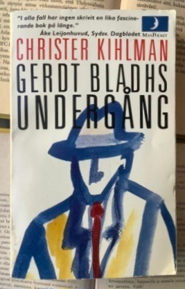 Christer Kihlman - Gerdt Bladhs undergång (pocket)