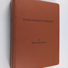 Tullilaitoksen käsikirja, 4 - Pysyväismääräykset - pikkukuva 1