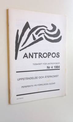 Antropos : Tidskrift för antroposofi Nr 4 1984