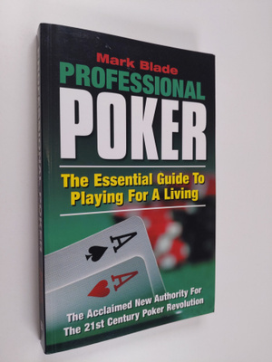 Mark Blade : Professional Poker : the essential guide to ...