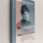 Maria Jotuni : Kun on tunteet ; Tyttö ruusutarhassa ynnä ... - pikkukuva 1