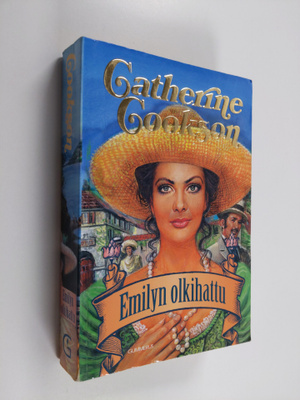 Catherine Cookson : Emilyn olkihattu