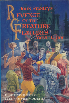 JOHN STANLEY Revenge Of The Creature Features Movie Guide