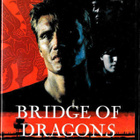 Bridge Of Dragons - Lohikäärmeiden Silta - DVD - pikkukuva 1
