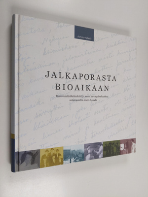 Jalkaporasta bioaikaan : hammaslääketiedettä ja suun terv...