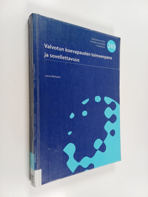 Leena Mäkipää : Valvotun koevapauden toimeenpano ja sovel...