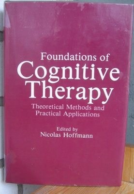Nicolas Hoffman (ed.): Foundations of Cognitive Therapy.