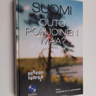 Tuomas M. S. (toim.) Lehtonen : Suomi, outo, pohjoinen ma... - pikkukuva 1
