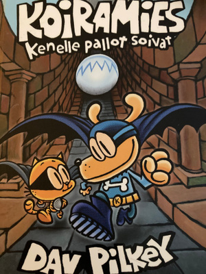 DAV PILKEY: KOIRAMIES Kenelle pallot soivat