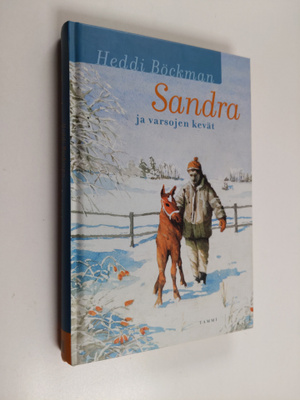 Heddi Böckman : Sandra ja varsojen kevät