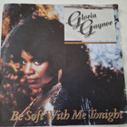 GLORIA GAYNOR - BE SOFT WITH ME TONIGHT 7 " Single - pikkukuva 1