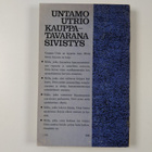 Untamo Utrio : Kauppatavarana sivistys : Pohdintaa ja mie... - pikkukuva 2