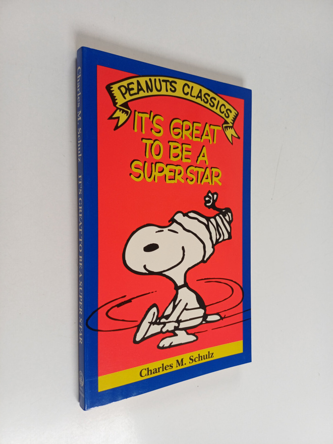 Charles M. Schulz : It's great to be a superstar