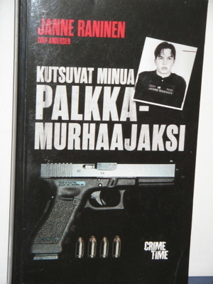 Ivar Andersen : JANNE RANINEN  Kutsuvat minua PALKKAMURHAAJA
