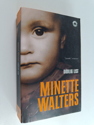 Minette Walters : Dödlig list
