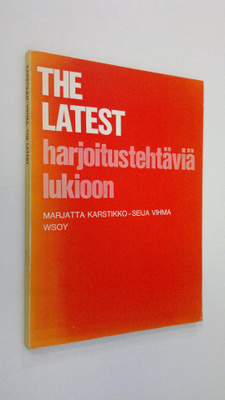 Marjatta Karstikko : The latest : harjoitustehtäviä lukioon