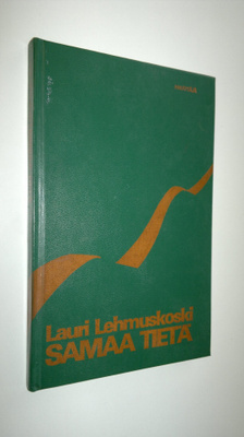 Lauri Lehmuskoski : Samaa tietä