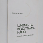 Raija Syvälahti : Lukemis- ja kirjoittamishäiriö - pikkukuva 1